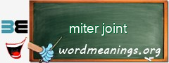 WordMeaning blackboard for miter joint